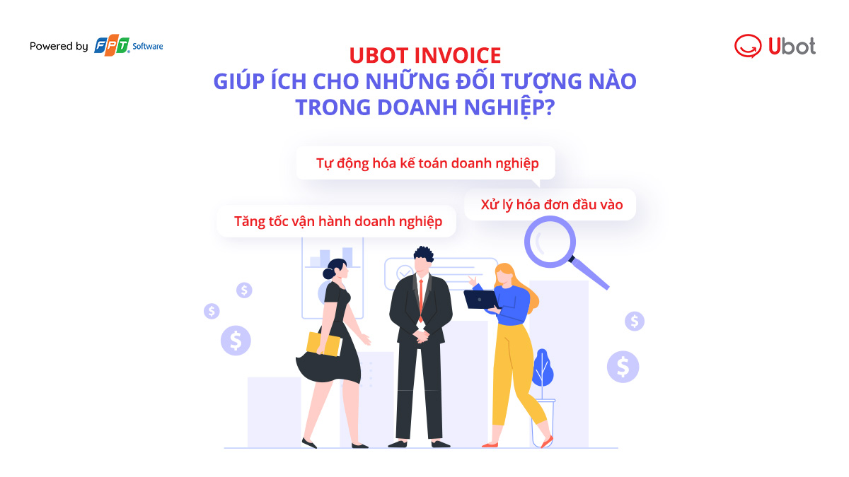 Ubot invoice giúp ích cho những đối tượng nào trong doanh nghiệp